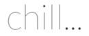 Chill... brand logo for reviews of online shopping for Personal care products