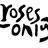 Roses Only