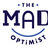 The MAD Optimist